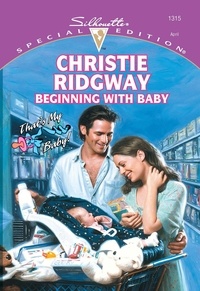 Christie Ridgway - Beginning With Baby.