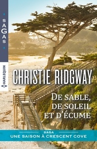Christie Ridgway - De sable, de soleil et d'écume - Saga Une saison à Crescent Cove.