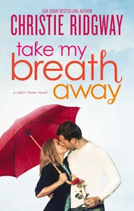 Take My Breath Away
