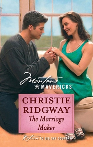 Christie Ridgway - The Marriage Maker.