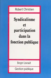 Syndicalisme et participation dans la fonction publique