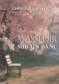 M'asseoir sur un banc