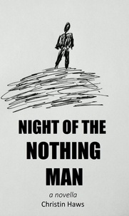  Christin Haws - Night of the Nothing Man.