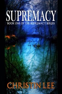 Christin Lee - Supremacy - SUPREMACY SERIES Book 1.