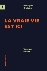 La vraie vie est ici