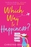 Which Way to Happiness?. Hilarious, life-affirming and guaranteed to make you smile!