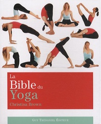 Christina Brown - La Bible du yoga.