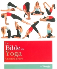 Christina Brown - La bible du yoga.