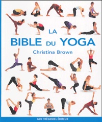 Christina Brown - La bible du yoga.