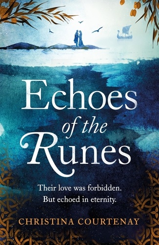 Echoes of the Runes. The must-read classic sweeping, epic tale of forbidden love