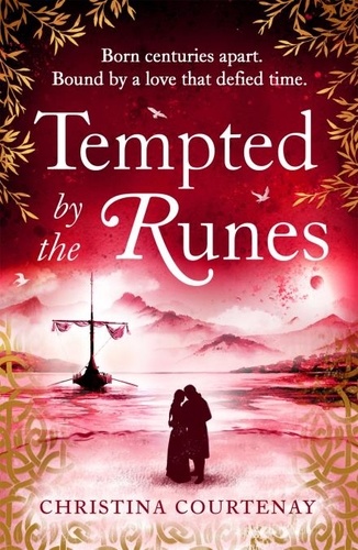 Tempted by the Runes. The stunning and evocative timeslip novel of romance and Viking adventure
