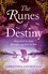 The Runes of Destiny. A sweepingly romantic and thrillingly epic timeslip adventure
