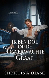 Ik Ben Dol Op De Onverwachte Graaf