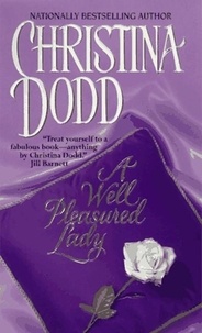 Christina Dodd - A Well Pleasured Lady - Well Pleasured #1.