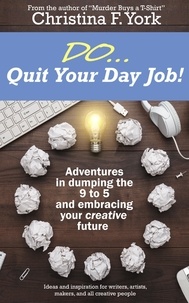  Christina F. York - Do ... Quit Your Day Job.