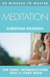 Christina Feldman - 20 MINUTES TO MASTER … MEDITATION.