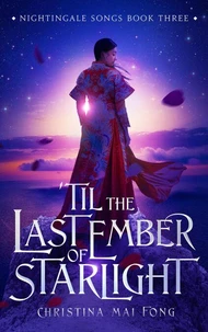 'Til the Last Ember of Starlight