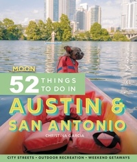 Christina Garcia - Moon 52 Things to Do in Austin &amp; San Antonio - Local Spots, Outdoor Recreation, Getaways.