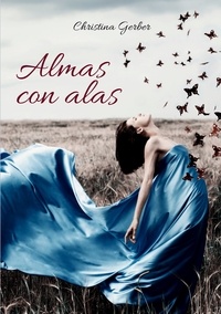 Christina Gerber - Almas con alas.