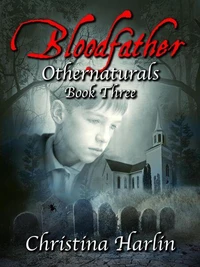 Othernaturals Book Three: Bloodfather