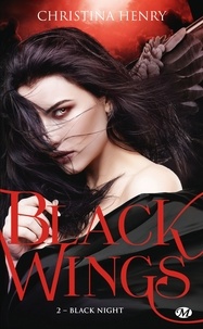 Christina Henry - Black Night - Black Wings, T2.