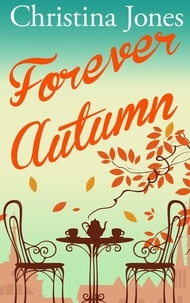 Christina Jones - Forever Autumn.
