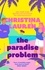 The Paradise Problem. A sparkling opposites-attract, fake-dating romance