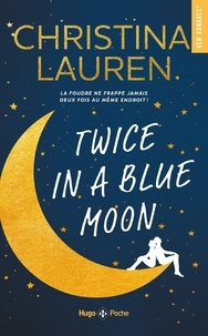 Christina Lauren - Twice in a blue moon.