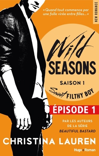 Wild Seasons Saison 1 Sweet filthy boy Episode 1 (Extrait offert)