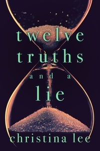  Christina Lee - Twelve Truths and a Lie.