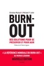 Christina Maslach et Michael Leiter - Burn-out - Des solutions pour se préserver et pour agir.