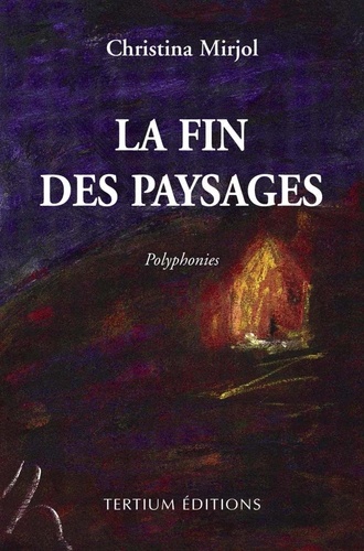 La Fin Des Paysages. Polyphonies