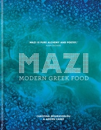 Christina Mouratoglou et Adrien Carré - MAZI - Modern Greek Food.