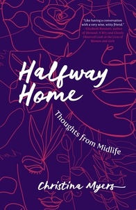Christina Myers - Halfway Home - Thoughts from Midlife.