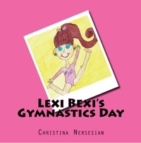  Christina Nersesian - Lexi Bexi's Gymnastics Day.