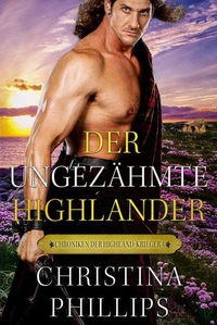Der ungezähmte Highlander