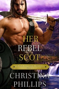 Her Rebel Scot: A First Love Historical Highlands Romance