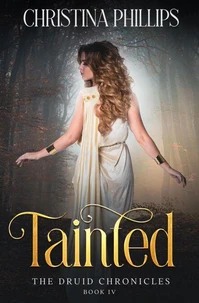 Tainted: An Opposites Attract Historical Romantasy