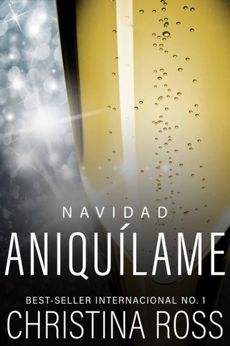  Christina Ross - Aniquílame: Navidad - Aniquílame, #5.