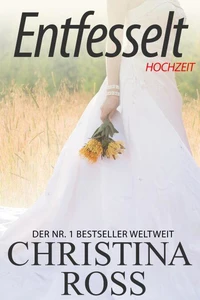 Entfesselt: Hochzeit