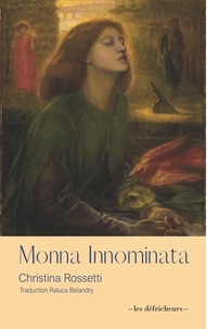 Christina Rossetti - Monna Inomminata.