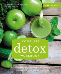Christina Scott-Moncrieff - Complete Detox Workbook.