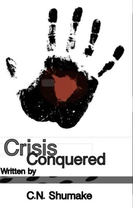 Crisis Conquered