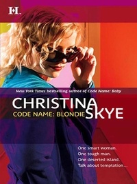 Christina Skye - Code Name: Blondie.
