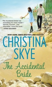 Christina Skye - The Accidental Bride.