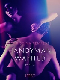 Christina Tempest et Signe Holst Hansen - Handyman Wanted Part 2 - Erotic Short Story.