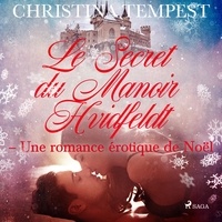 Christina Tempest et  LUST - Le Secret du Manoir Hvidfeldt – Une romance érotique de Noël.