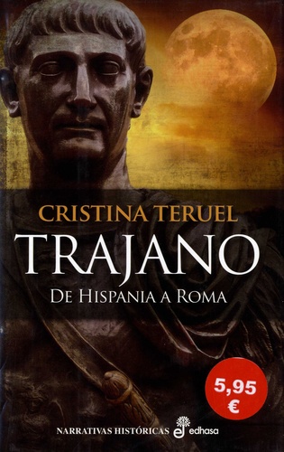 Christina Teruel - Trajano - De Hispania a Roma.