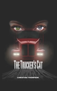  Christina Thompson - The Trucker's Cat.