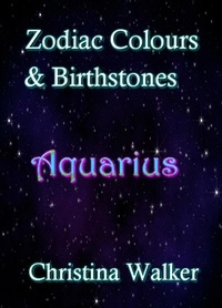  Christina Walker - Zodiac Colours &amp; Birthstones - Aquarius.